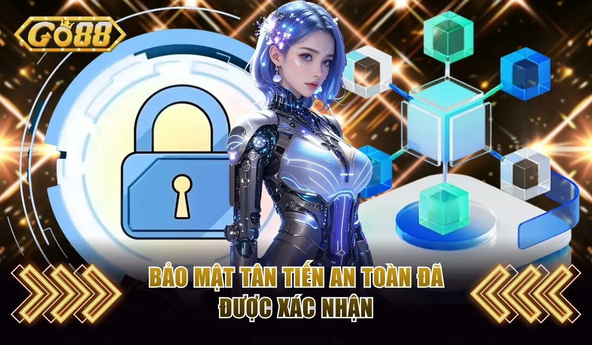 Bảo mật tân tiến an toàn đã được xác nhận